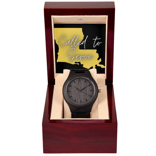 "Called to Serve" in Louisiana - Wooden Watch